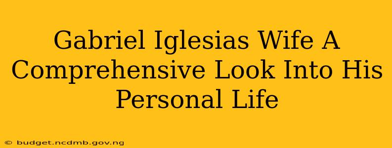 Gabriel Iglesias Wife A Comprehensive Look Into His Personal Life