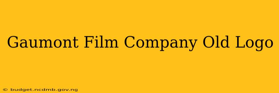 Gaumont Film Company Old Logo