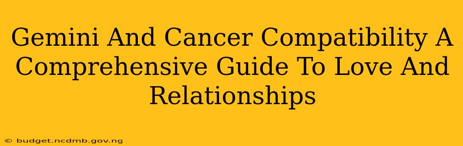 Gemini And Cancer Compatibility A Comprehensive Guide To Love And Relationships