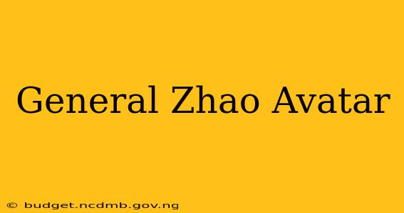 General Zhao Avatar