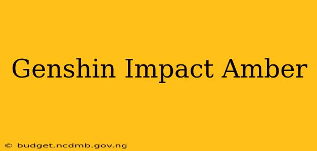 Genshin Impact Amber