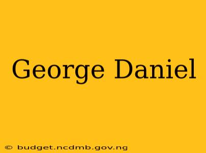 George Daniel