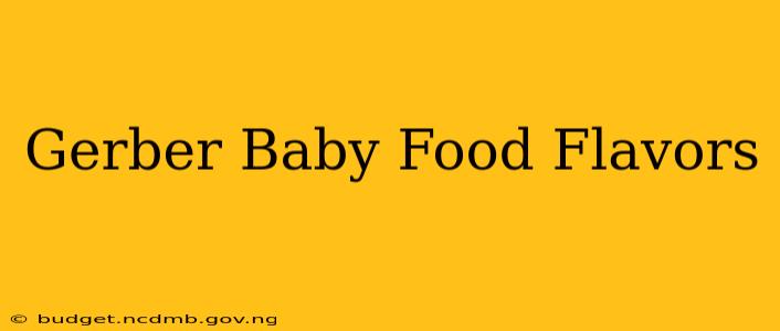 Gerber Baby Food Flavors