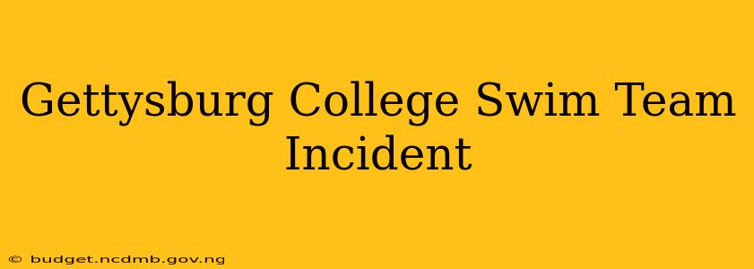 Gettysburg College Swim Team Incident