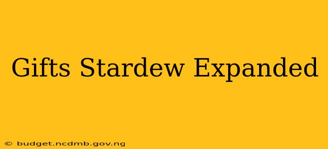 Gifts Stardew Expanded