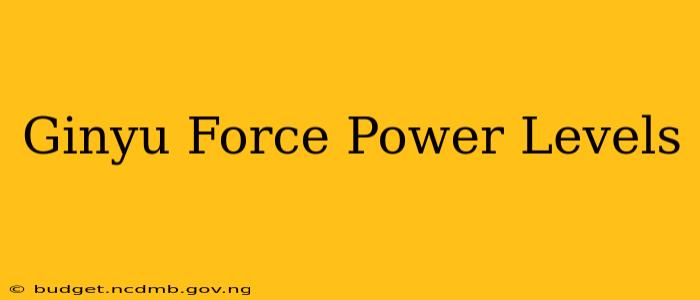 Ginyu Force Power Levels