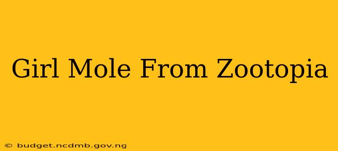 Girl Mole From Zootopia