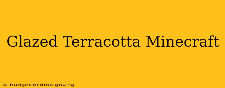 Glazed Terracotta Minecraft
