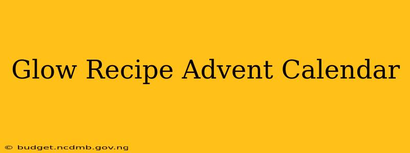 Glow Recipe Advent Calendar
