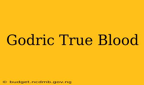 Godric True Blood