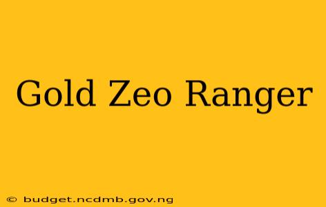 Gold Zeo Ranger