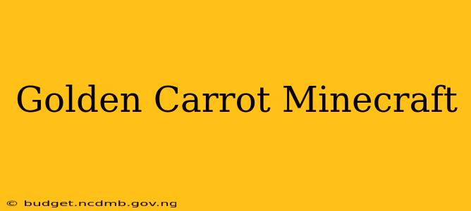 Golden Carrot Minecraft