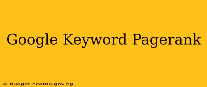 Google Keyword Pagerank
