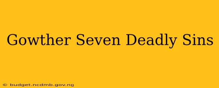 Gowther Seven Deadly Sins