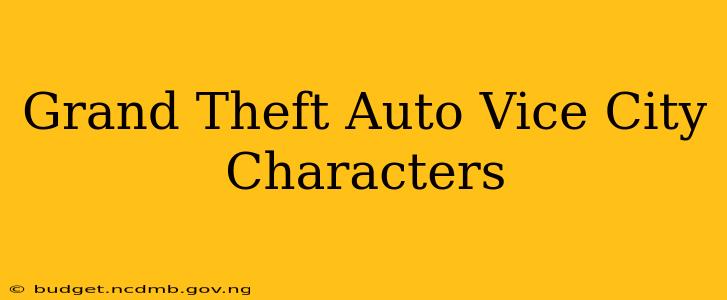 Grand Theft Auto Vice City Characters