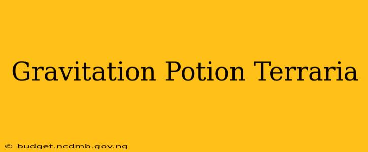 Gravitation Potion Terraria