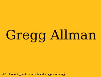 Gregg Allman