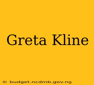 Greta Kline