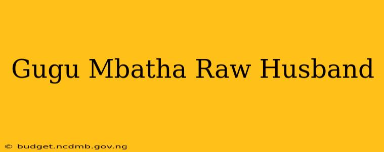 Gugu Mbatha Raw Husband