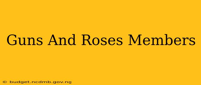 Guns And Roses Members