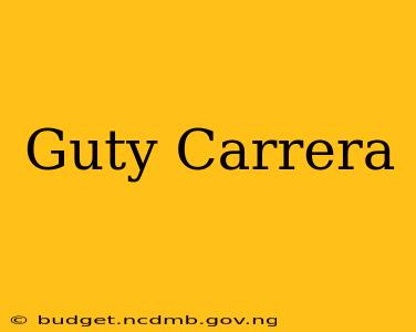 Guty Carrera