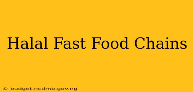 Halal Fast Food Chains