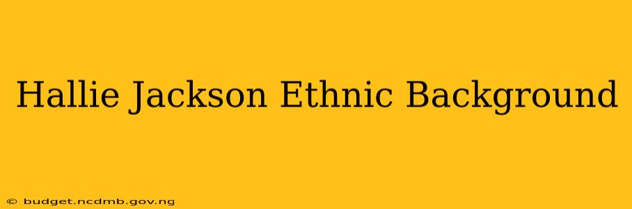 Hallie Jackson Ethnic Background