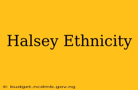 Halsey Ethnicity