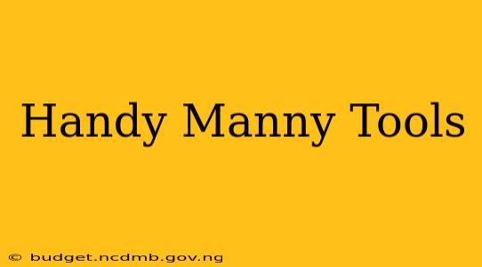 Handy Manny Tools
