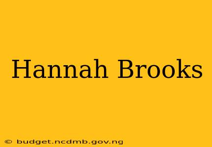 Hannah Brooks