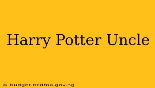 Harry Potter Uncle