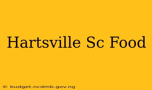 Hartsville Sc Food