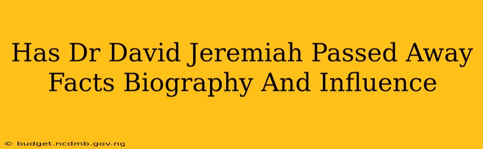 Has Dr David Jeremiah Passed Away Facts Biography And Influence
