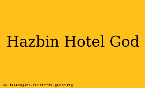 Hazbin Hotel God
