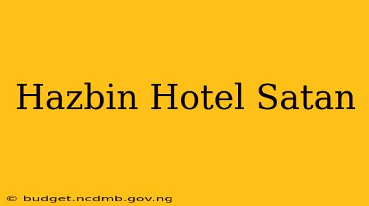 Hazbin Hotel Satan