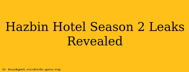 Hazbin Hotel Season 2 Leaks Revealed