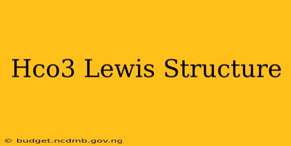 Hco3 Lewis Structure