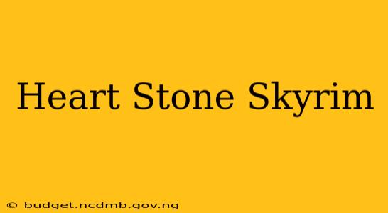 Heart Stone Skyrim