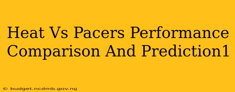 Heat Vs Pacers Performance Comparison And Prediction1