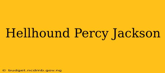 Hellhound Percy Jackson