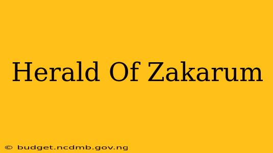 Herald Of Zakarum