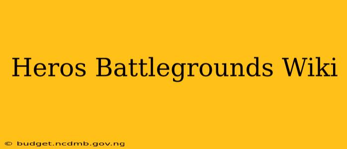 Heros Battlegrounds Wiki
