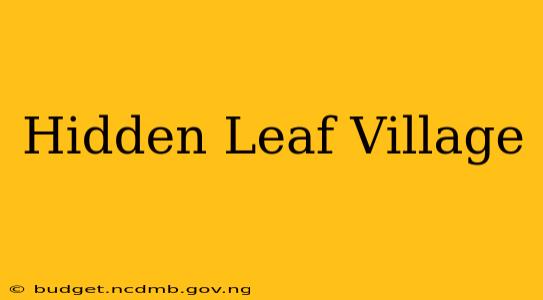 Hidden Leaf Village
