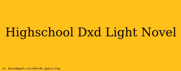 Highschool Dxd Light Novel