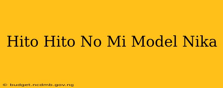 Hito Hito No Mi Model Nika