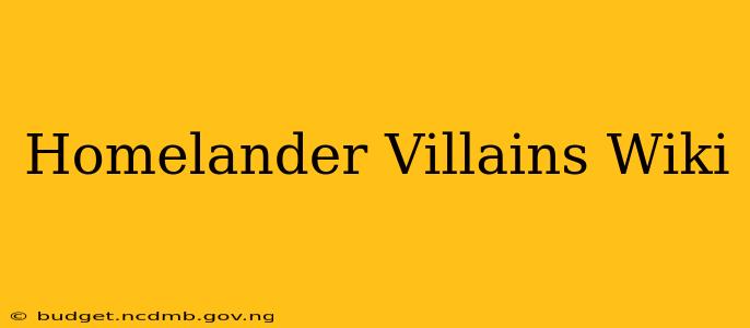 Homelander Villains Wiki