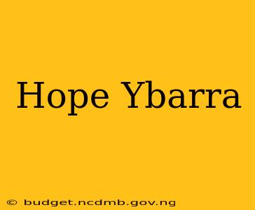 Hope Ybarra