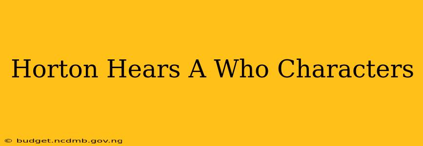 Horton Hears A Who Characters