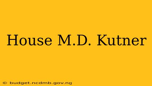 House M.D. Kutner