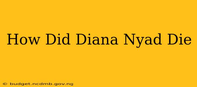How Did Diana Nyad Die